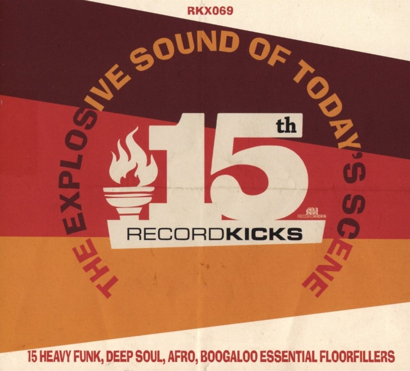 Various Artists - Record Kicks 15th - The Explosive Sound Of Today's Scene