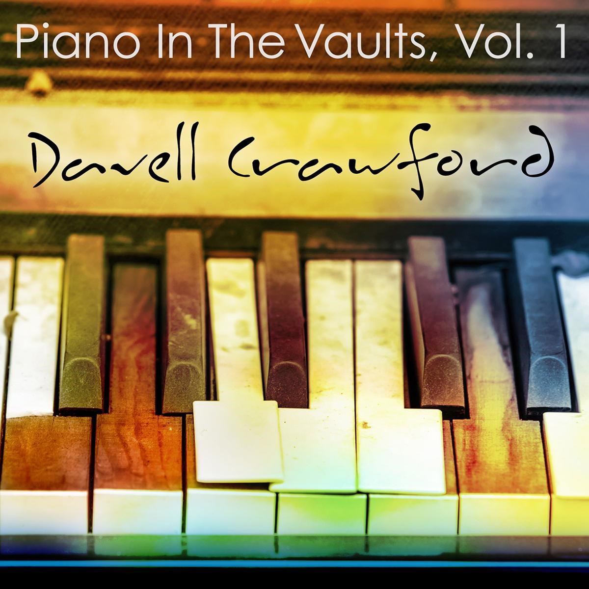 Davell Crawford - Piano In The Vaults, Vol. 1