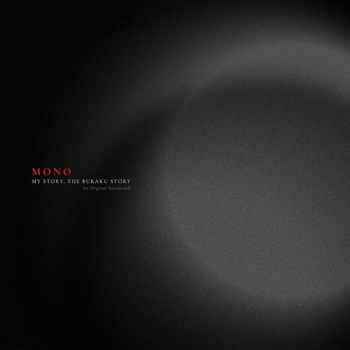 Afbeelding van Mono - My Story, The Buraku Story (An Original Soundtrack)