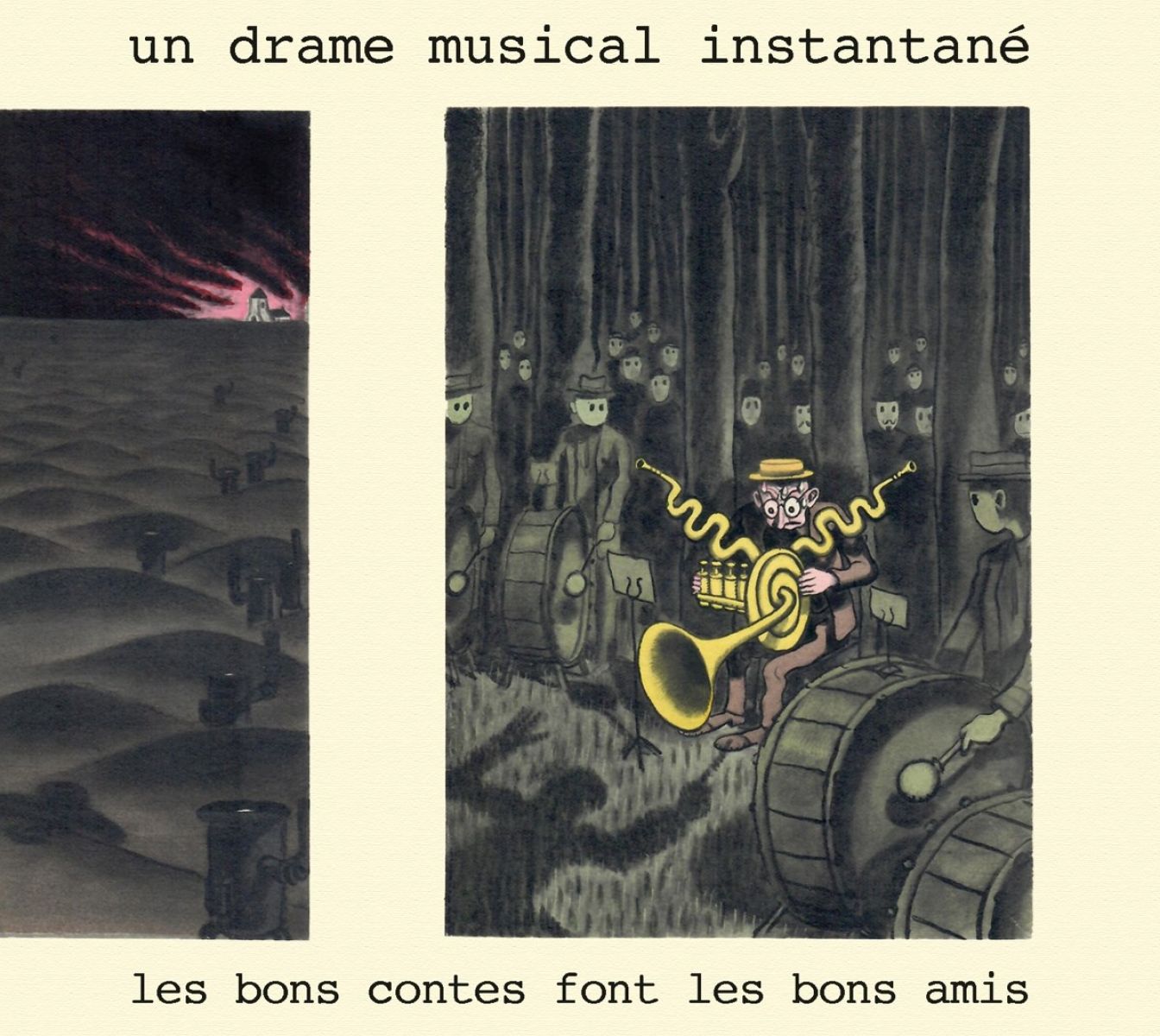 Un Drame Musical Instantané - Les Bons Contes Font Les Bons Amis