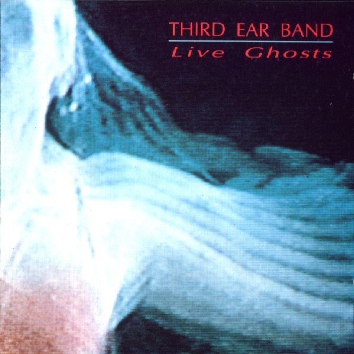 Third Ear Band - Live Ghosts