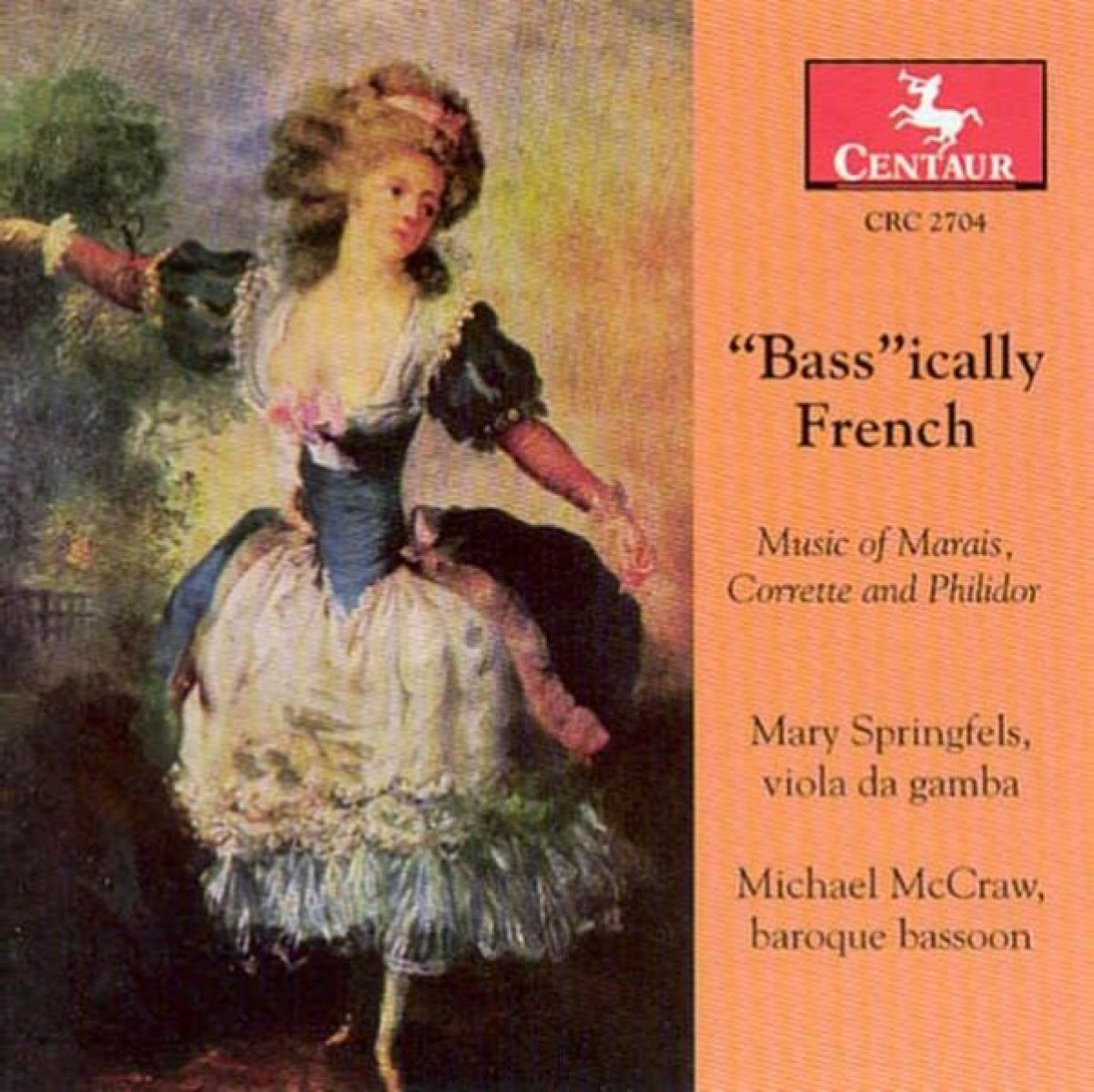 Mary Springfels, Michael McCraw - "Bass"ically French: Music of Marais, Corrette and Philidor
