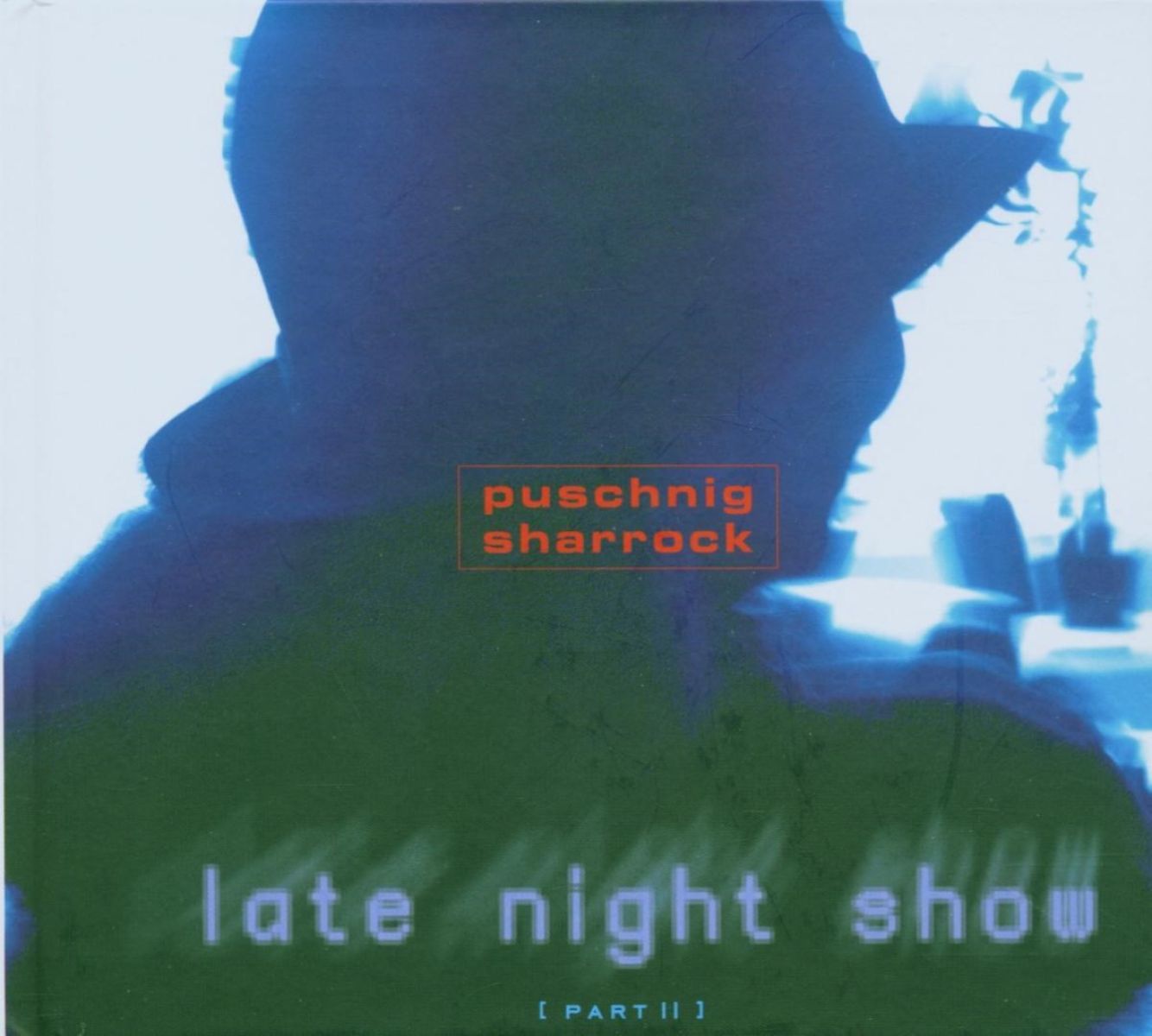 Afbeelding van Wolfgang Puschnig, Linda Sharrock & The Chants Band - Late Night Show Part II