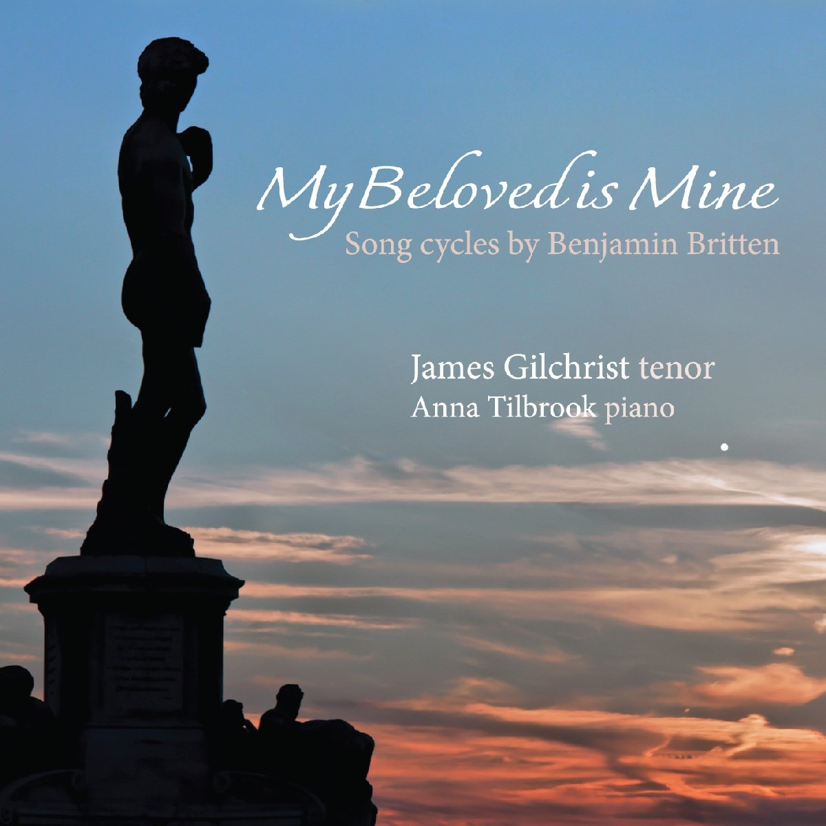 James Gilchrist & Anna Tilbrook - My Beloved Is Mine