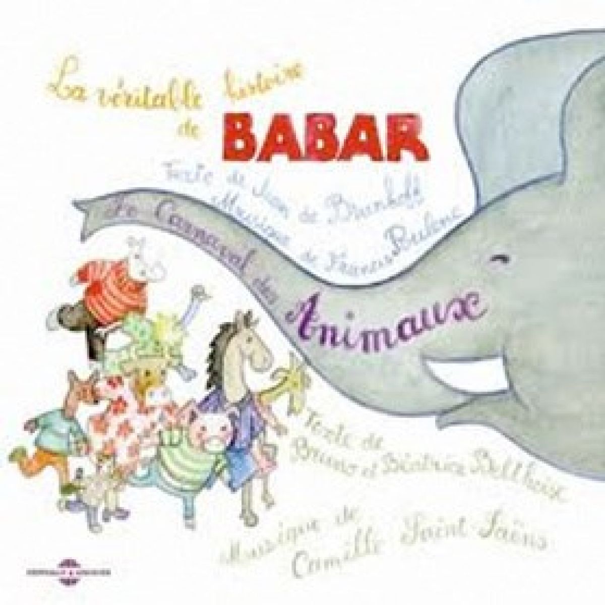 Afbeelding van Various Artists - Histoire De Babar - Carnaval Des Animaux