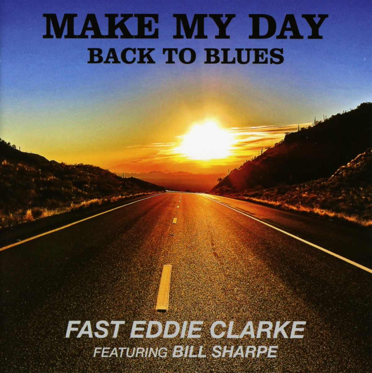 Afbeelding van Eddie Clarke featuring Bill Sharpe - Make My Day - Back To The Blues