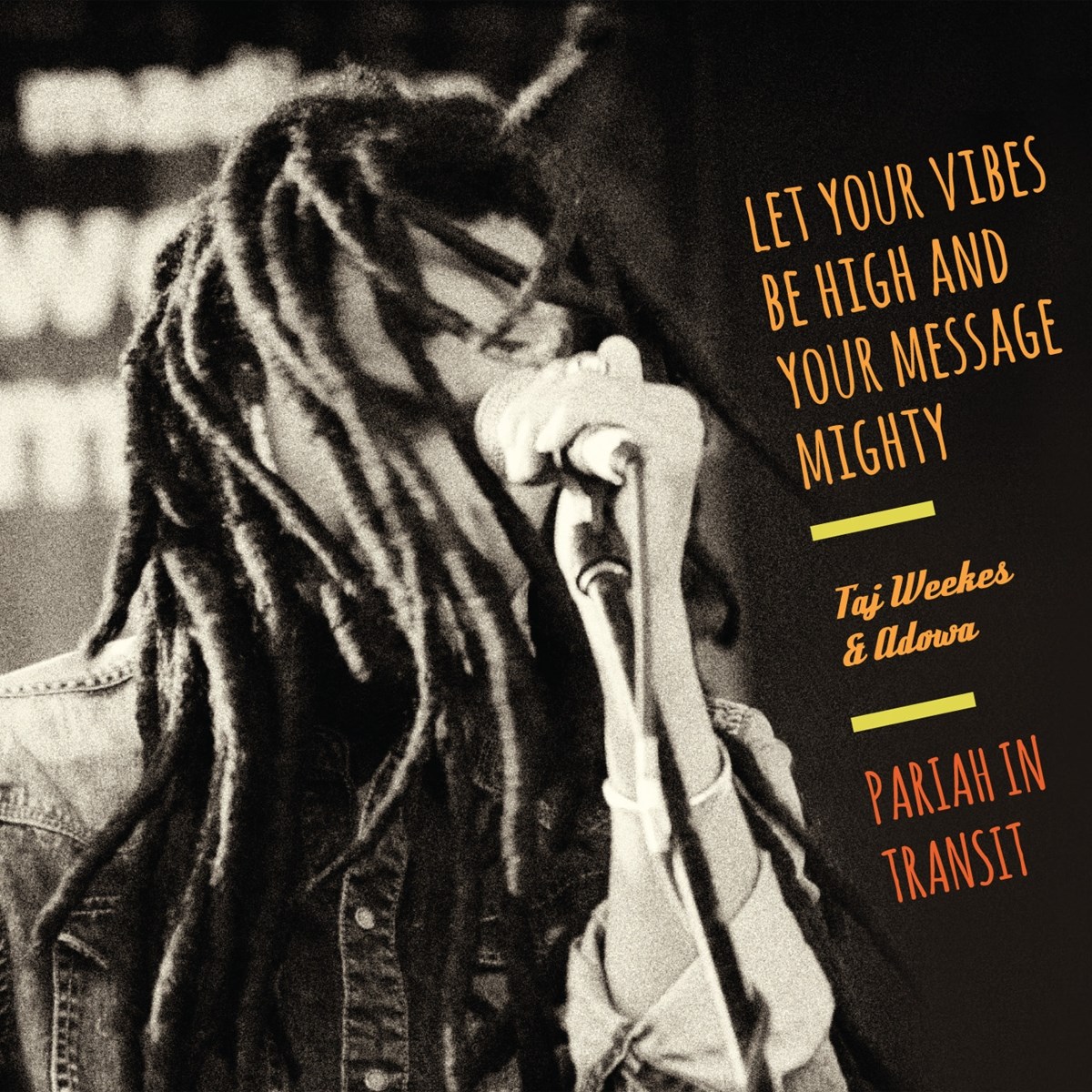 Taj & Adowa Weekes - Pariah In Transit