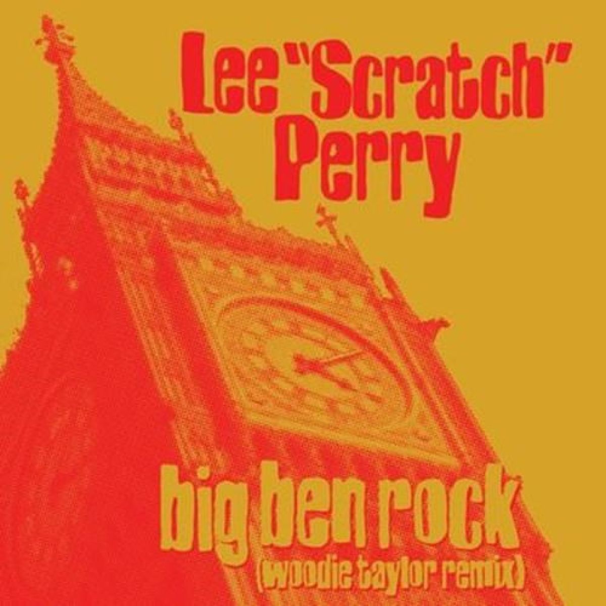 Afbeelding van Lee Scratch Perry - Big Ben Rock (Woodie Taylor Remix)