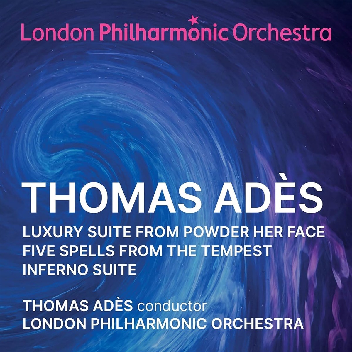 Afbeelding van London Philharmonic Orchestra & Thomas Adès - Thomas Adès Orchestral Suites