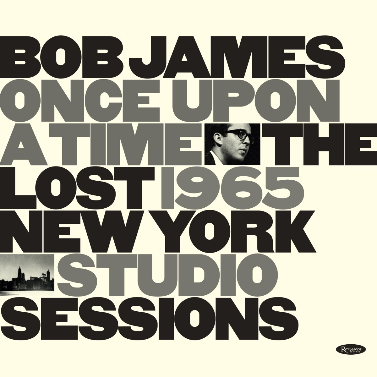 Afbeelding van Bob James - Once Upon A Time: The Lost 1965 New York Studio Sessions