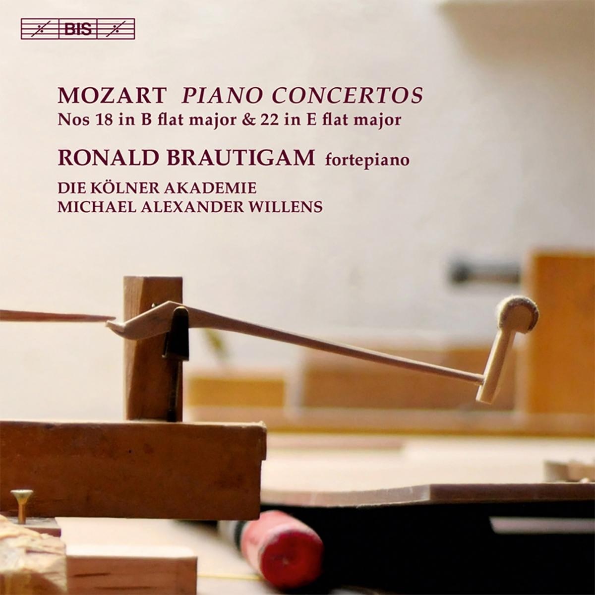 Ronald Brautigam, Die Kölner Akademie, Michael Alexander Willens - Mozart: Piano Concertos Nos. 18 & 22