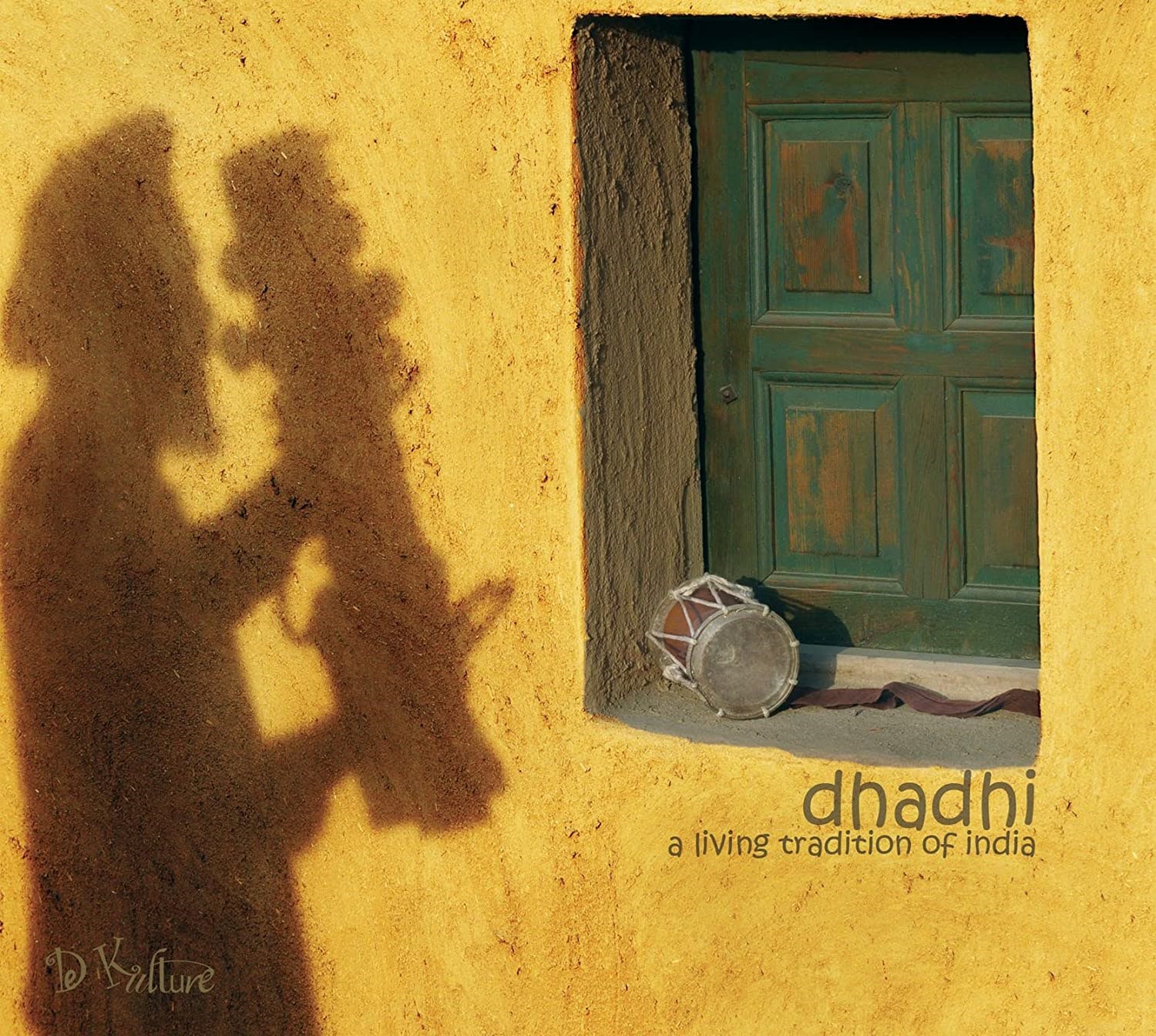 Afbeelding van Various Artists - Dhadhi: A Living Tradition Of India