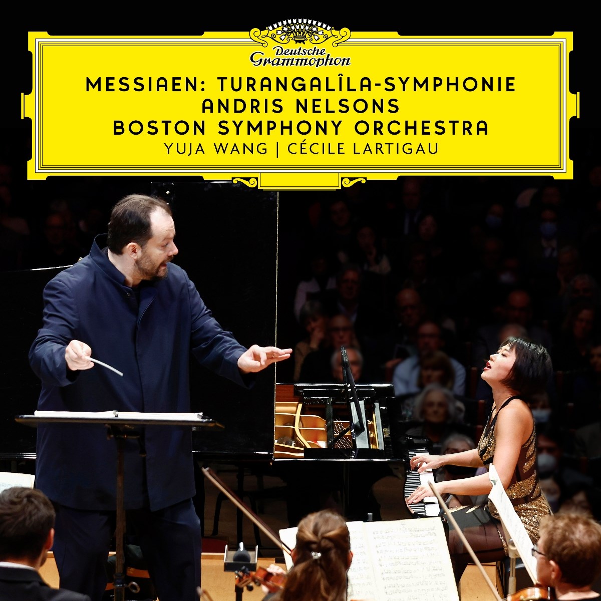 Yuja Wang, Cécile Lartigau, Boston Symphony Orchestra & Andris Nelson - Messiaen: Turangalîla-Symphonie