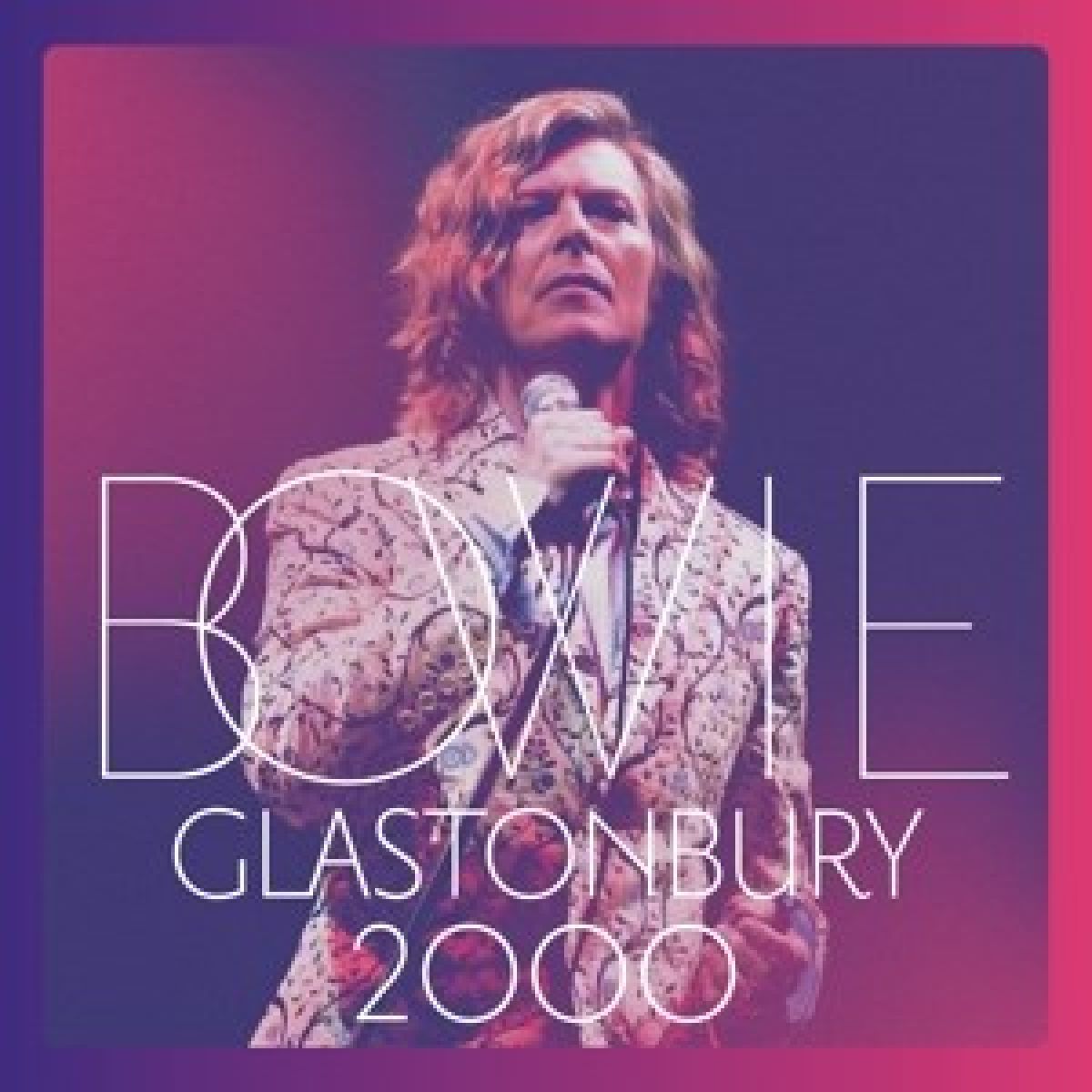 Afbeelding van David Bowie - Glastonbury 2000