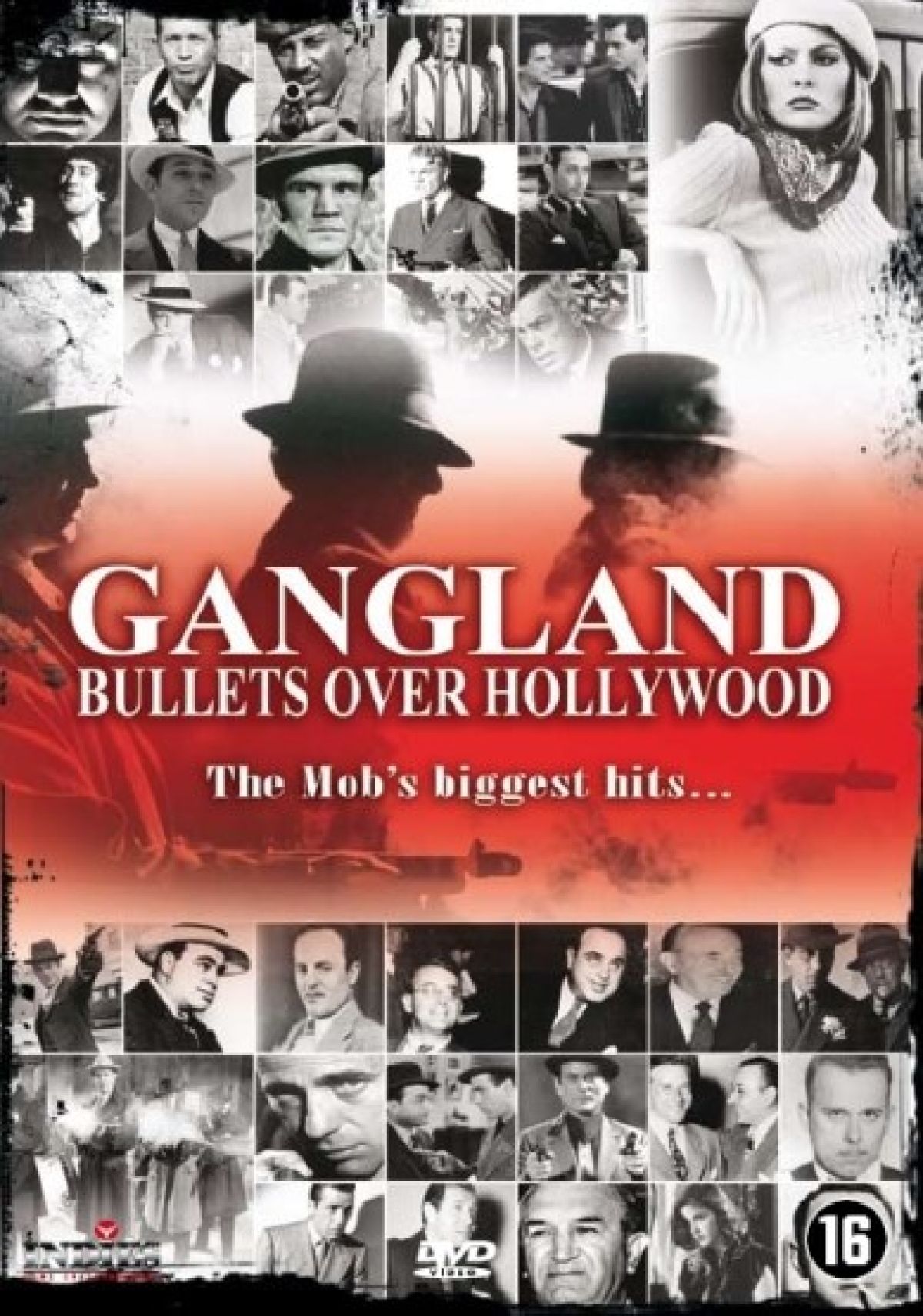 Gangland-bullets over Hollywood