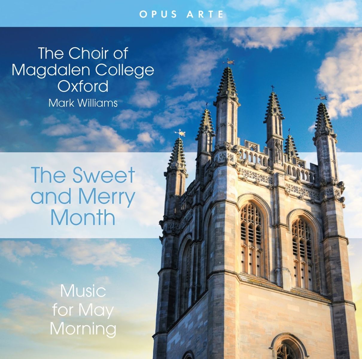 Afbeelding van Magdalen College Choir Oxford, Mark Williams - The Sweet And Merry Month (Music For May Morning)