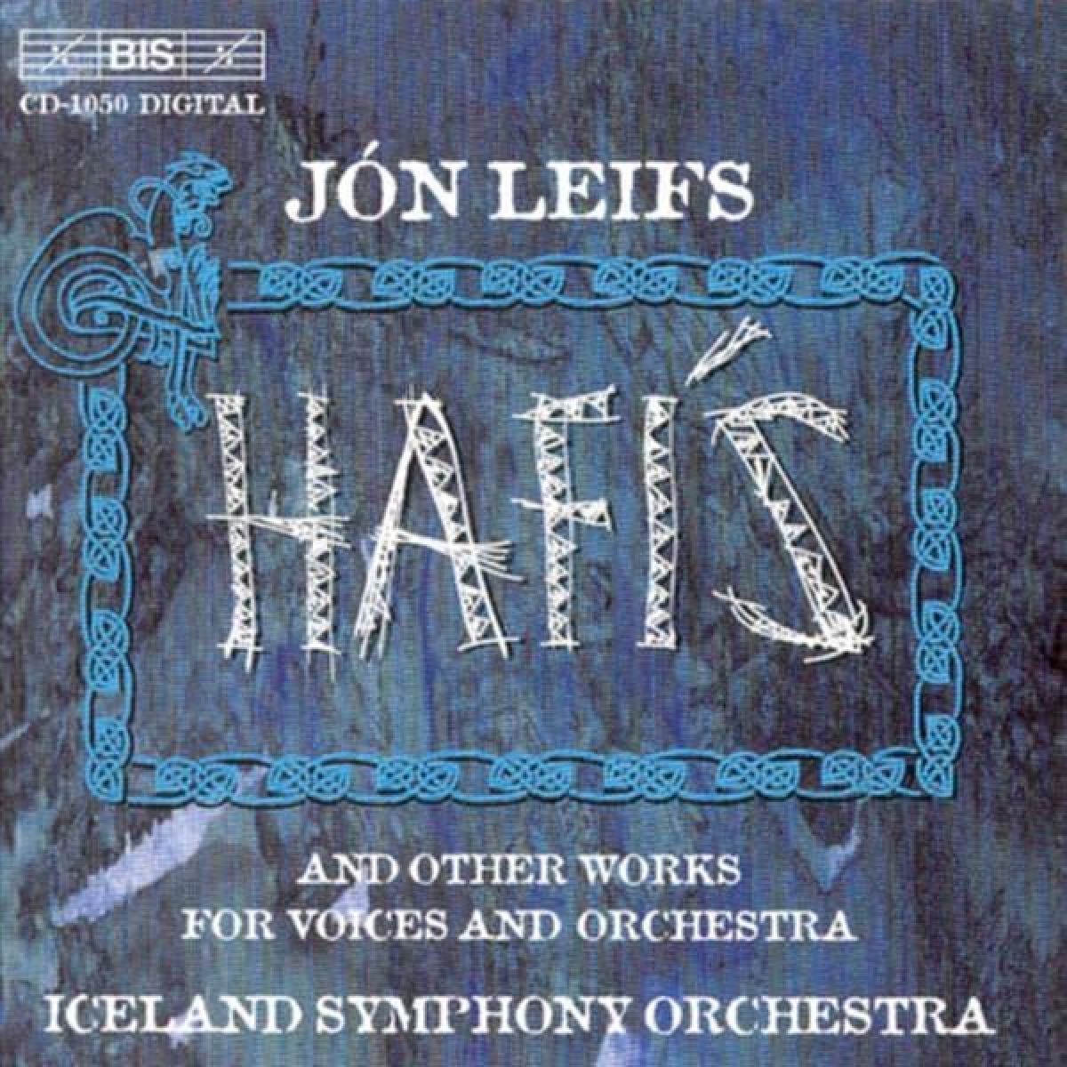 Iceland Symphony Orchestra - Jón Leifs: Hafís & Other Orchestral Works
