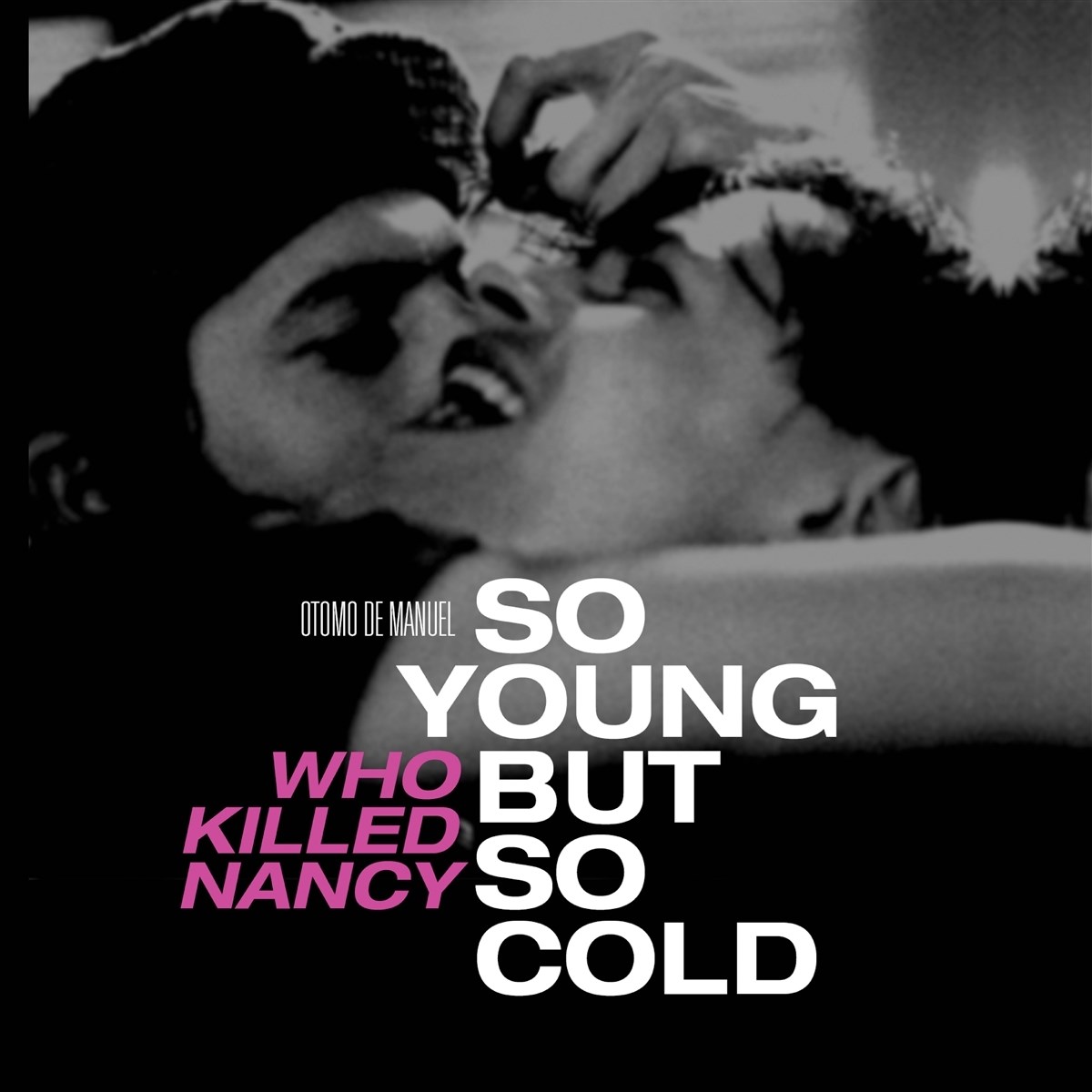 Afbeelding van Otomo De Manuel - So Young But So Cold