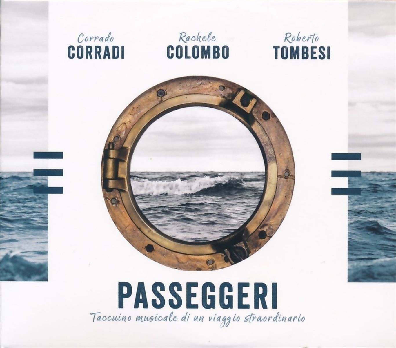 Afbeelding van Corrado Corradi, Rachele Colombo, Roberto Tombesi - Passeggeri - Taccuino Musicale di Un Viaggio Straordinario