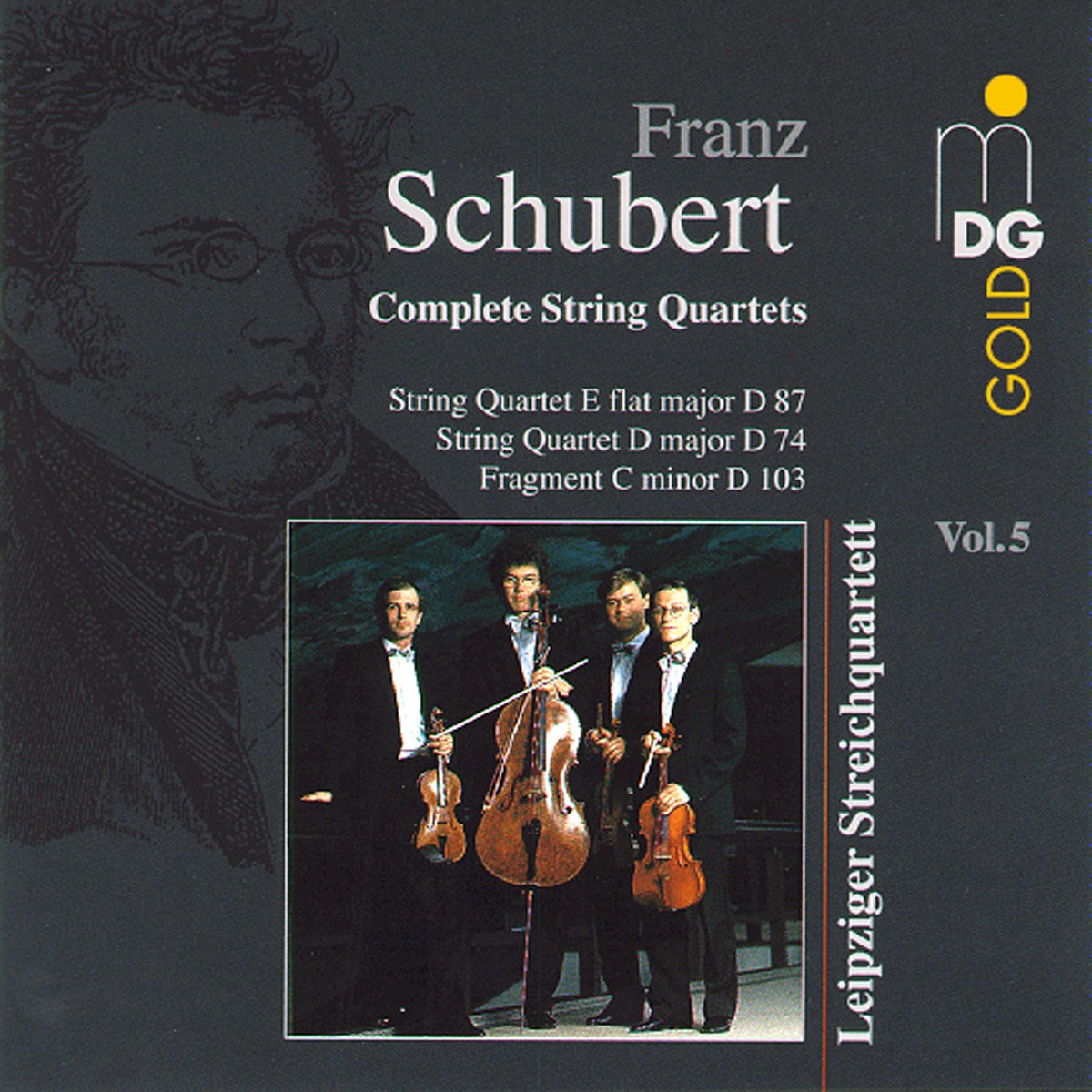 Leipziger Streichquartett - Schubert: Complete String Quartets Vol. 5 (String Quartet E Flat Major D 87 | String Quartet D Major D 74 | Fragment C Minor D 103)