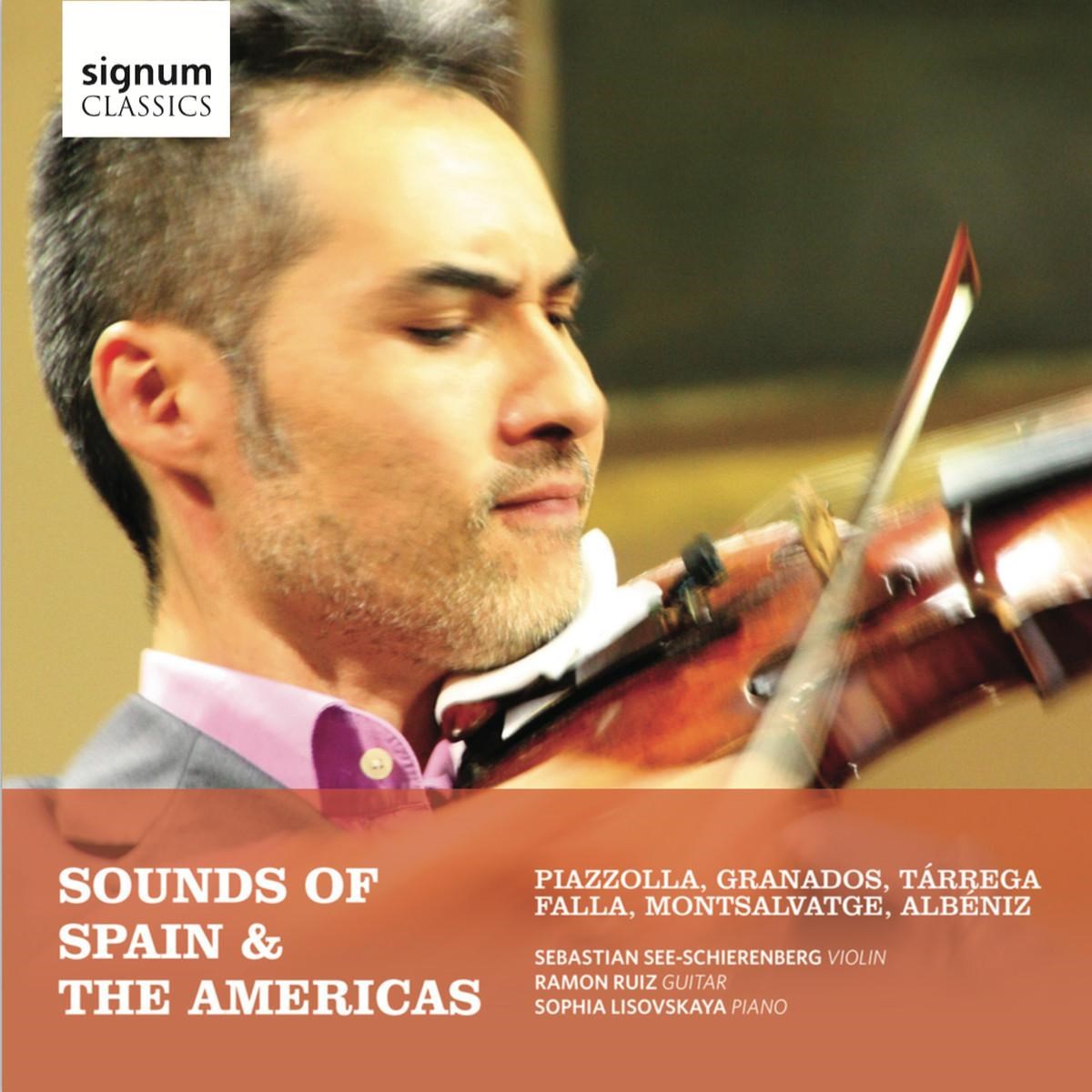Sebastian See-Schierenberg - Sounds Of Spain & The Americas