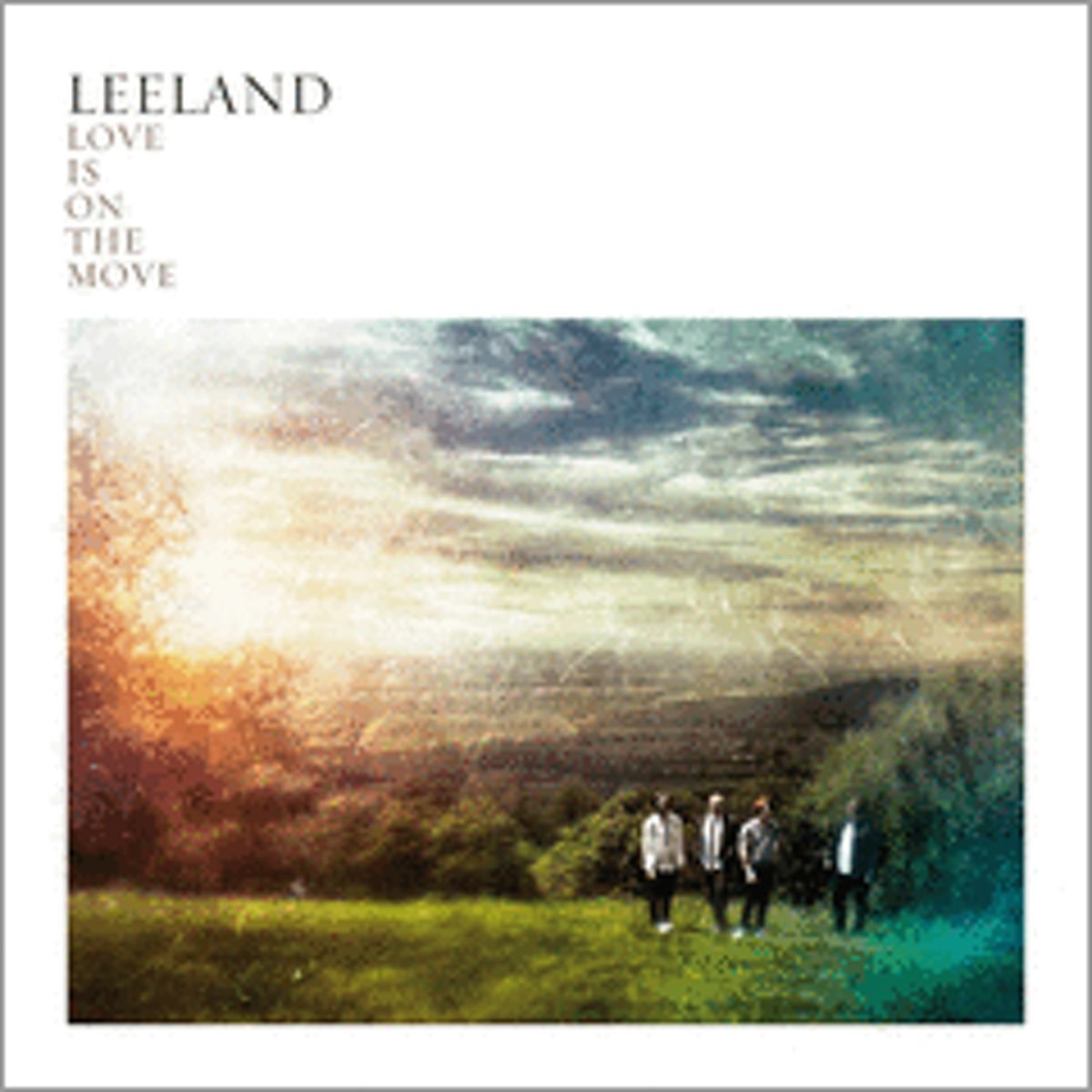 Afbeelding van Leeland - Love Is On The Move