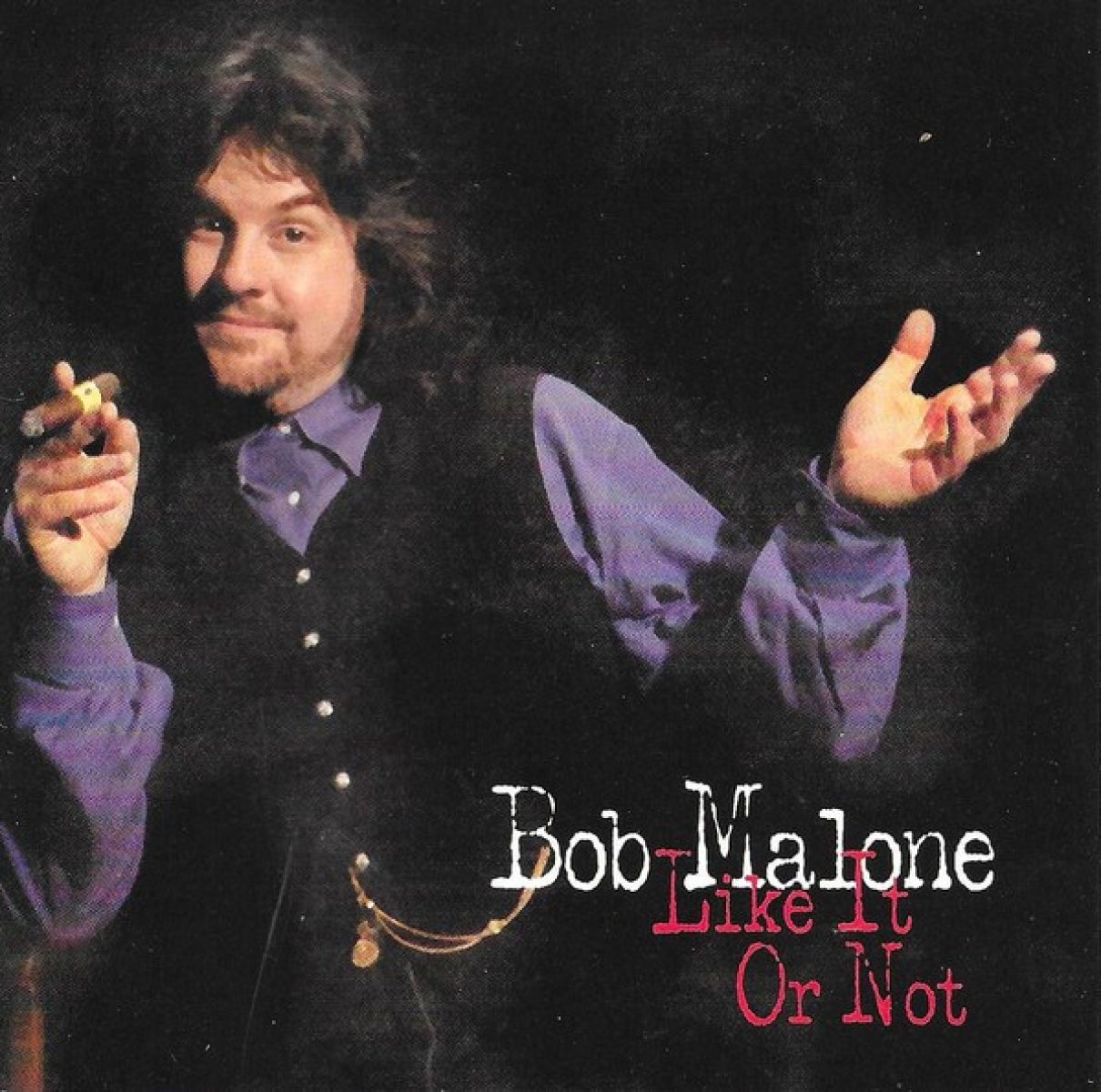 Afbeelding van Bob Malone - Like It Or Not
