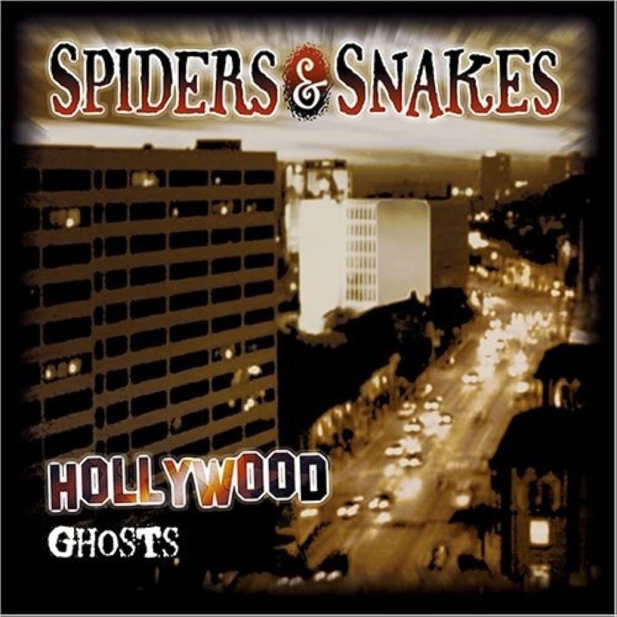 Spiders & Snakes - Hollywood Ghosts