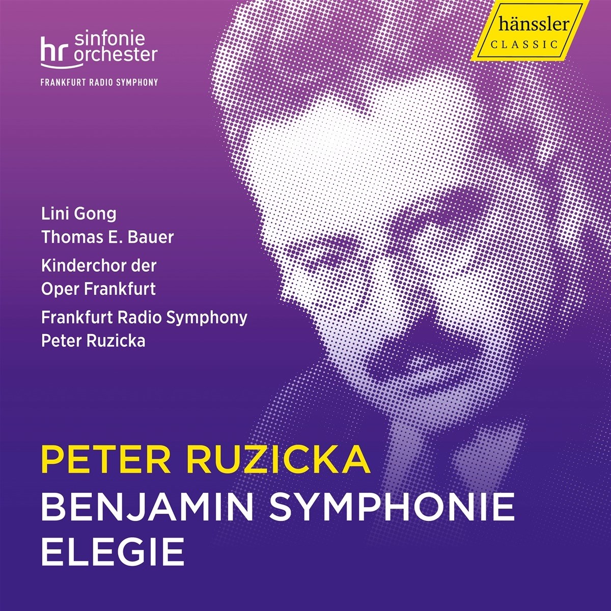 Lini Gong, Peter Ruzicka, Thomas E. Bauer - Ruzicka: Benjamin Symphonie | Elegie