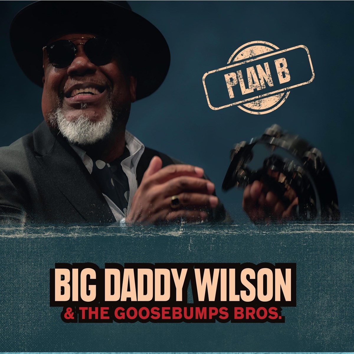 Afbeelding van Big Daddy Wilson & Goosebumps Bros. - Plan B