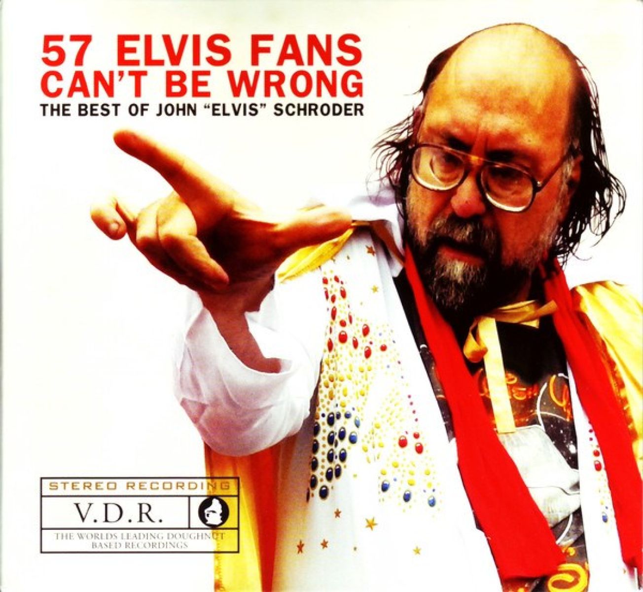 Afbeelding van John "Elvis" Schroder - 57 Elvis Fans Can't Be Wrong: The Best Of John "Elvis" Schroder