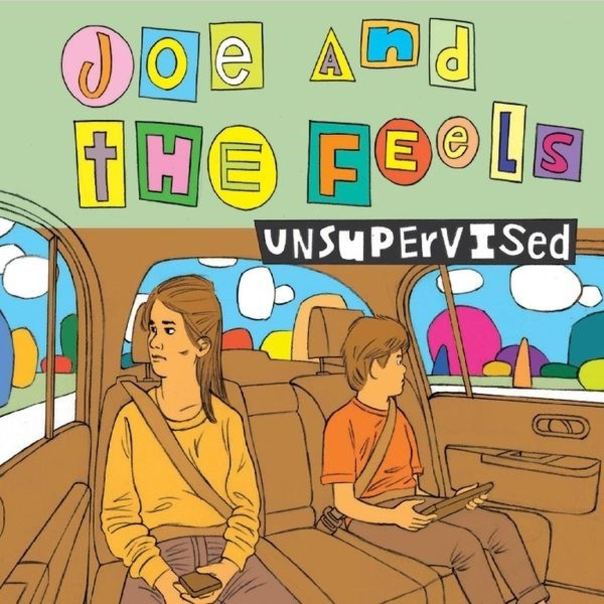 Joe & The Feels - Unsupervised