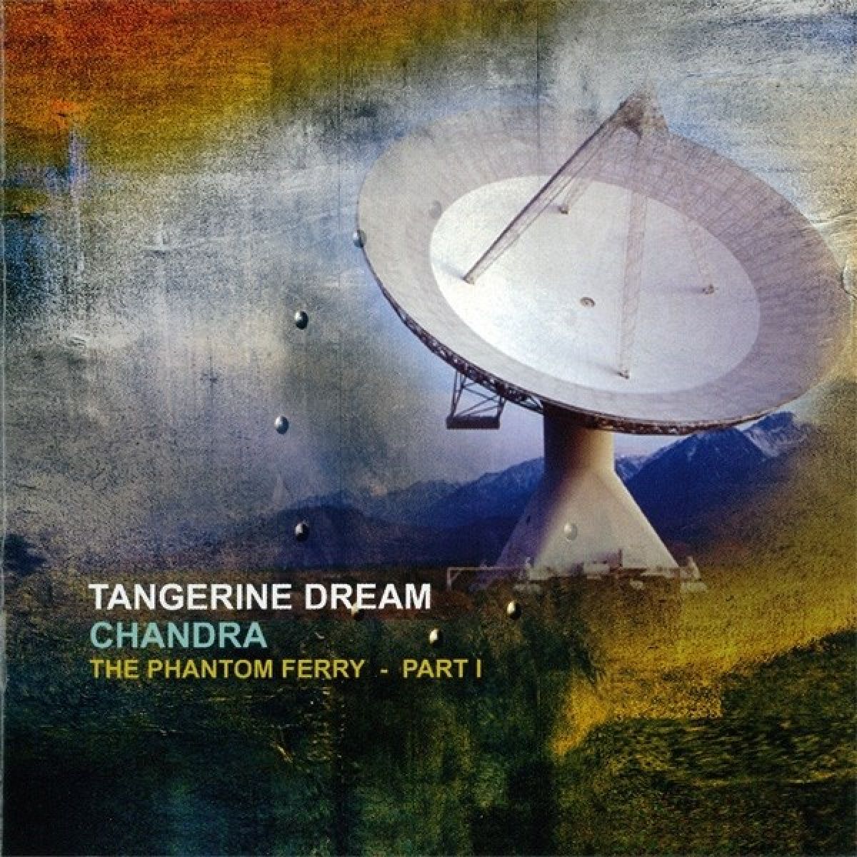 Tangerine Dream - Chandra - I The Phantom Ferry