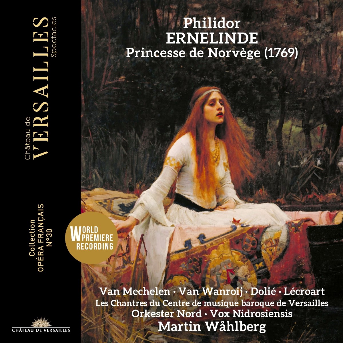 Afbeelding van Orkester Nord, Judith Van Wanroij, Thomas Dolie, Matthieu Lecroart, Les Chantres Du Centre De Musique Baroque De Versailles, Martin Wahlberg, Reinoud Van Mechelen, Vox Nidrosiensis - Philidor: Ernelinde, Princesse De Norvege