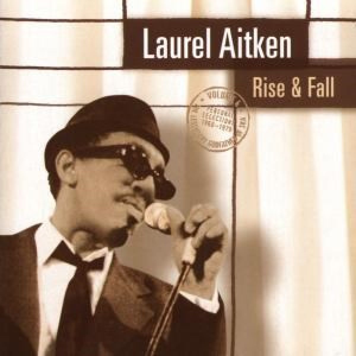 Afbeelding van Laurel Aitken - Rise & Fall (The Legendary Godfather Of Ska Volume 4 - Personal Selections 1960-1979)
