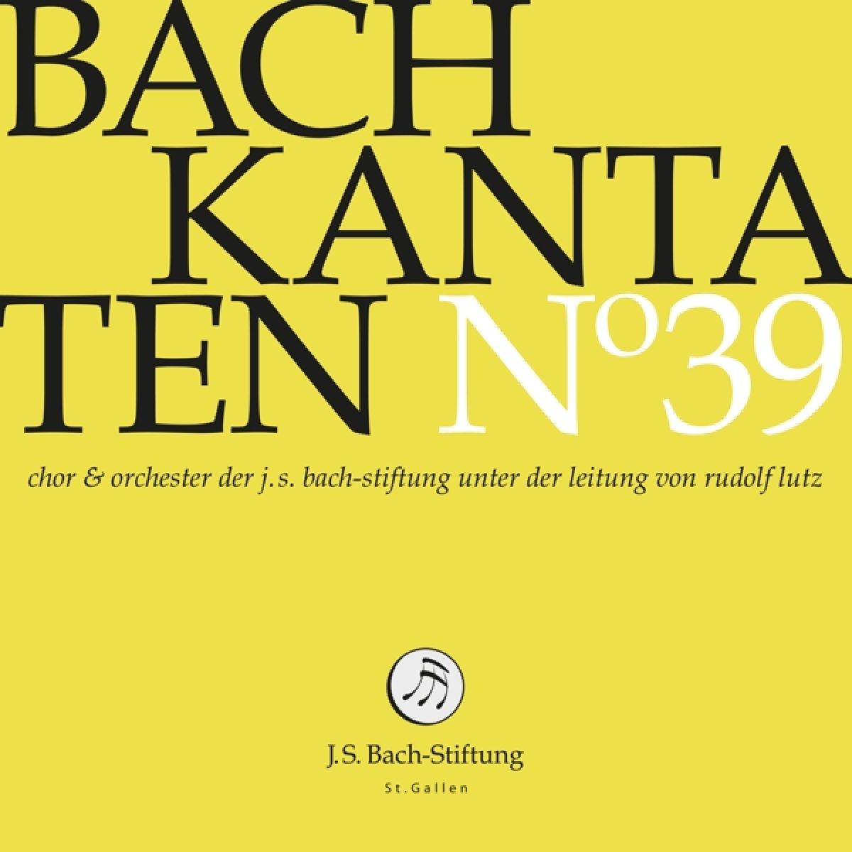 Afbeelding van Choir & Orchestra Of The J.S. Bach Foundation, Rudolf Lutz - J.S. Bach: Kantaten N° 39