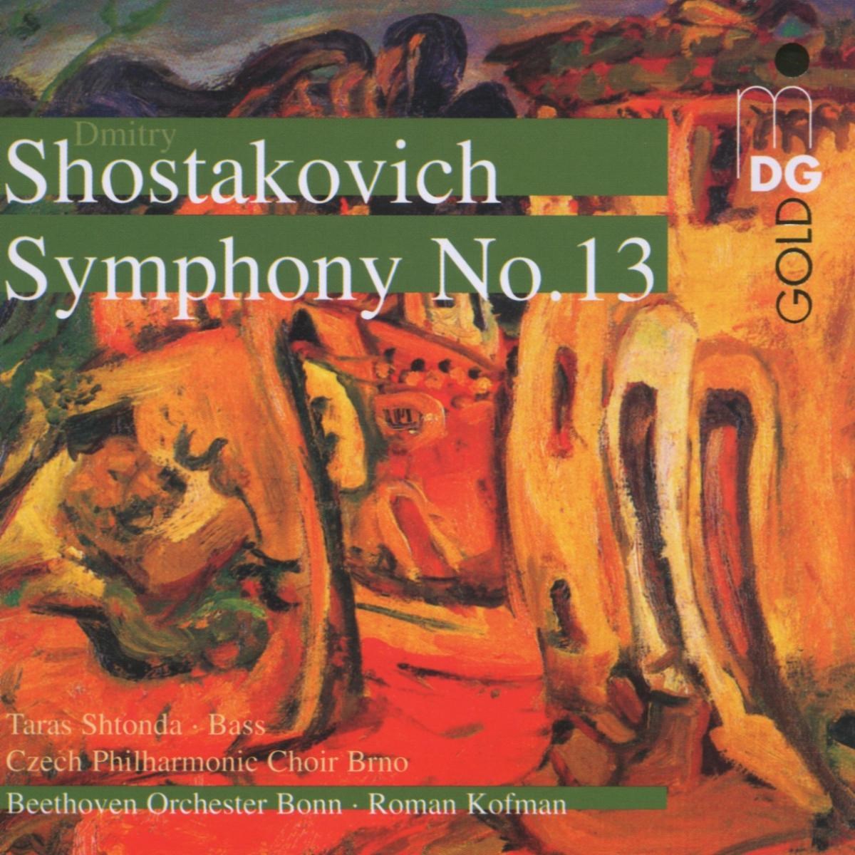 Beethoven Orchester Bonn, Roman Kofman - Shotakovich: Symphony No.13