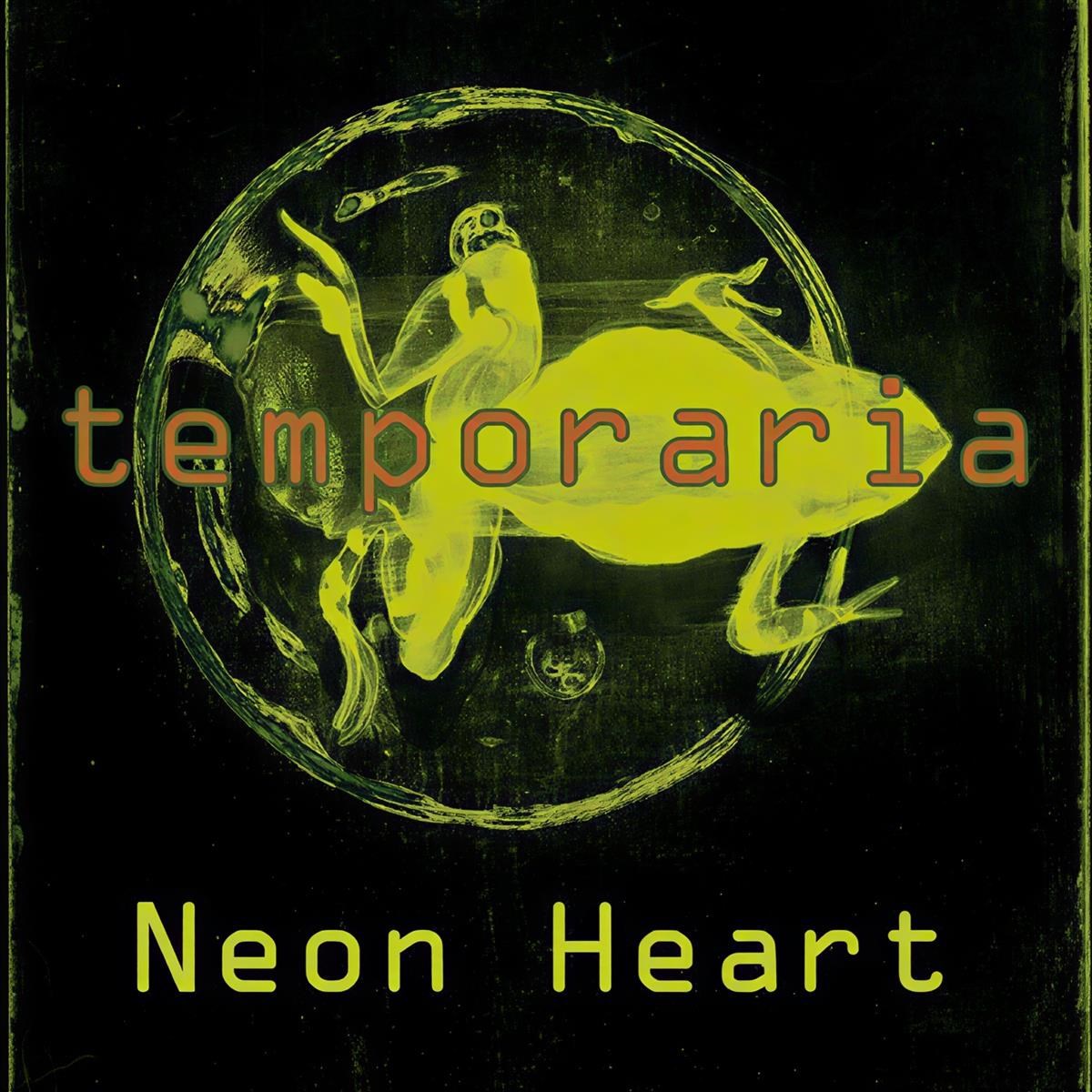 Neon Heart - Temporaria