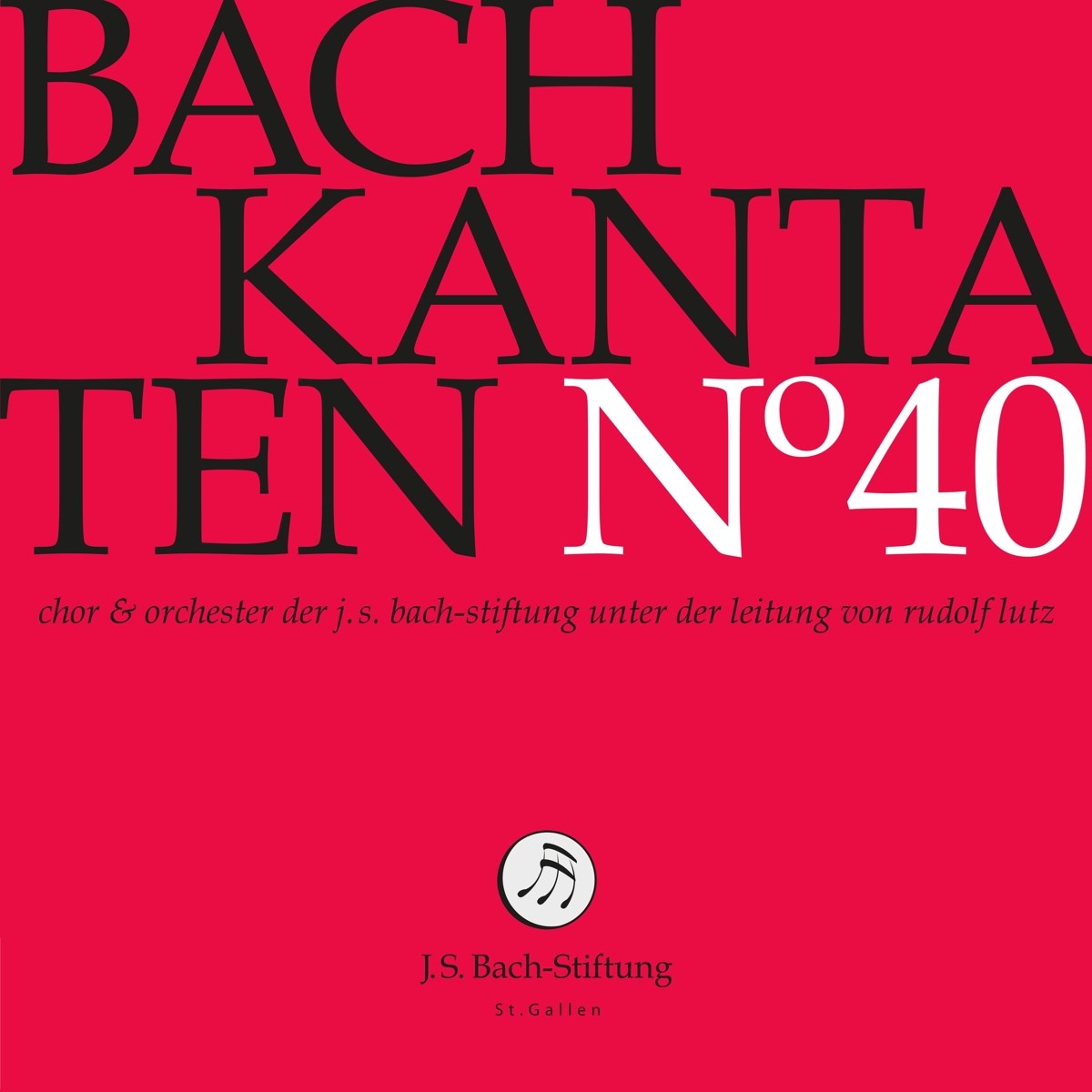 Afbeelding van Choir & Orchestra Of The J.S. Bach Foundation, Rudolf Lutz - J.S. Bach: Kantaten N° 40