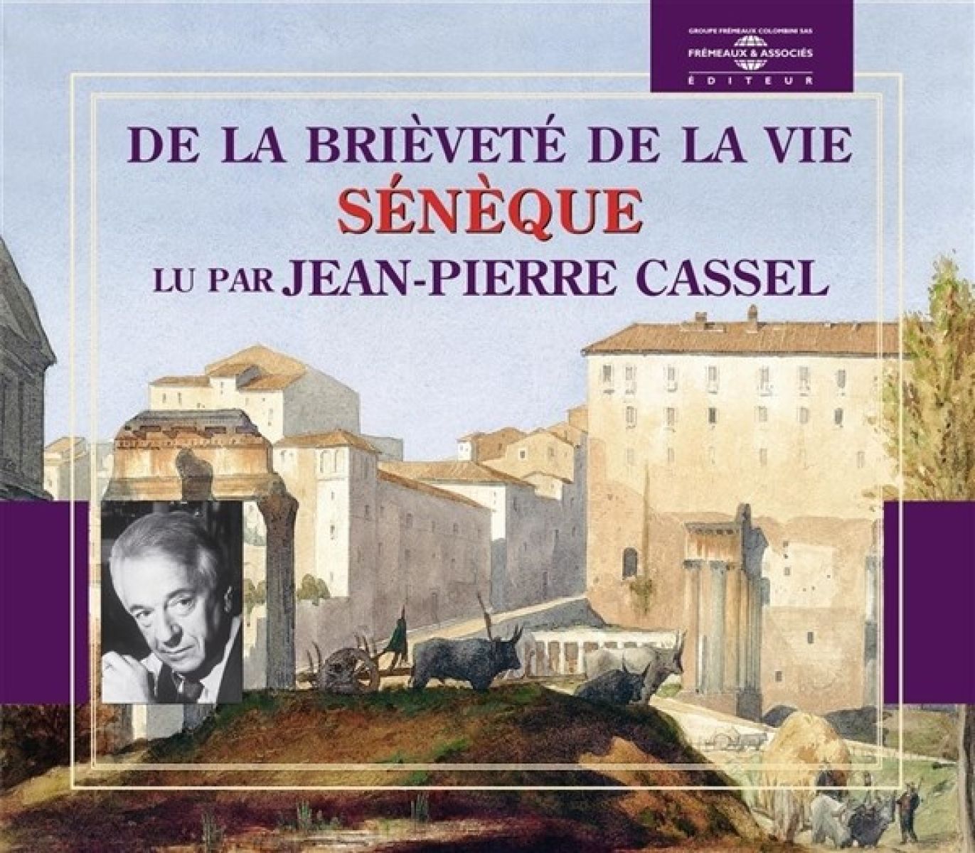 Afbeelding van Jean-Pierre Cassel - Seneque: De La Brievete De La Vie