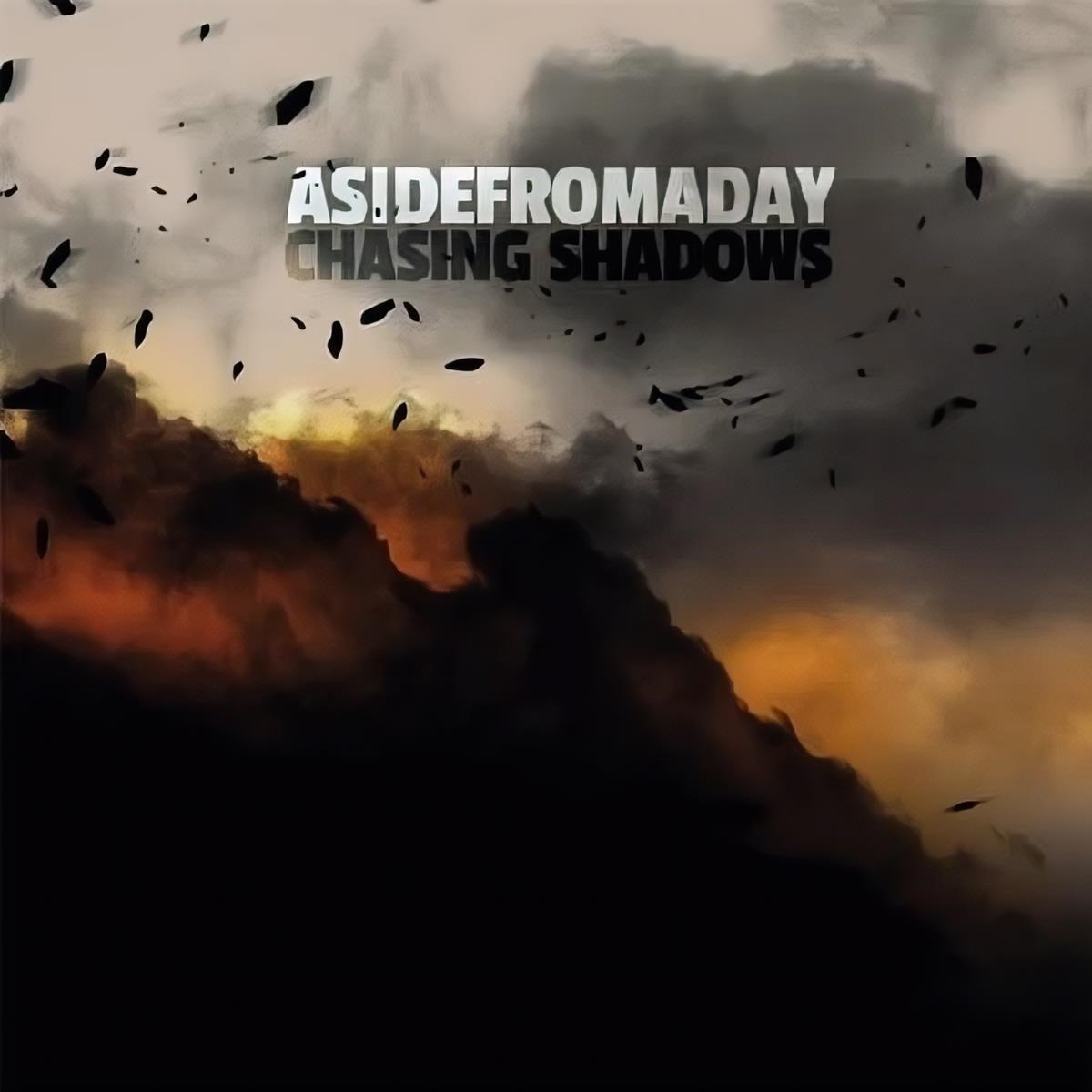 Asidefromaday - Chasing Shadows