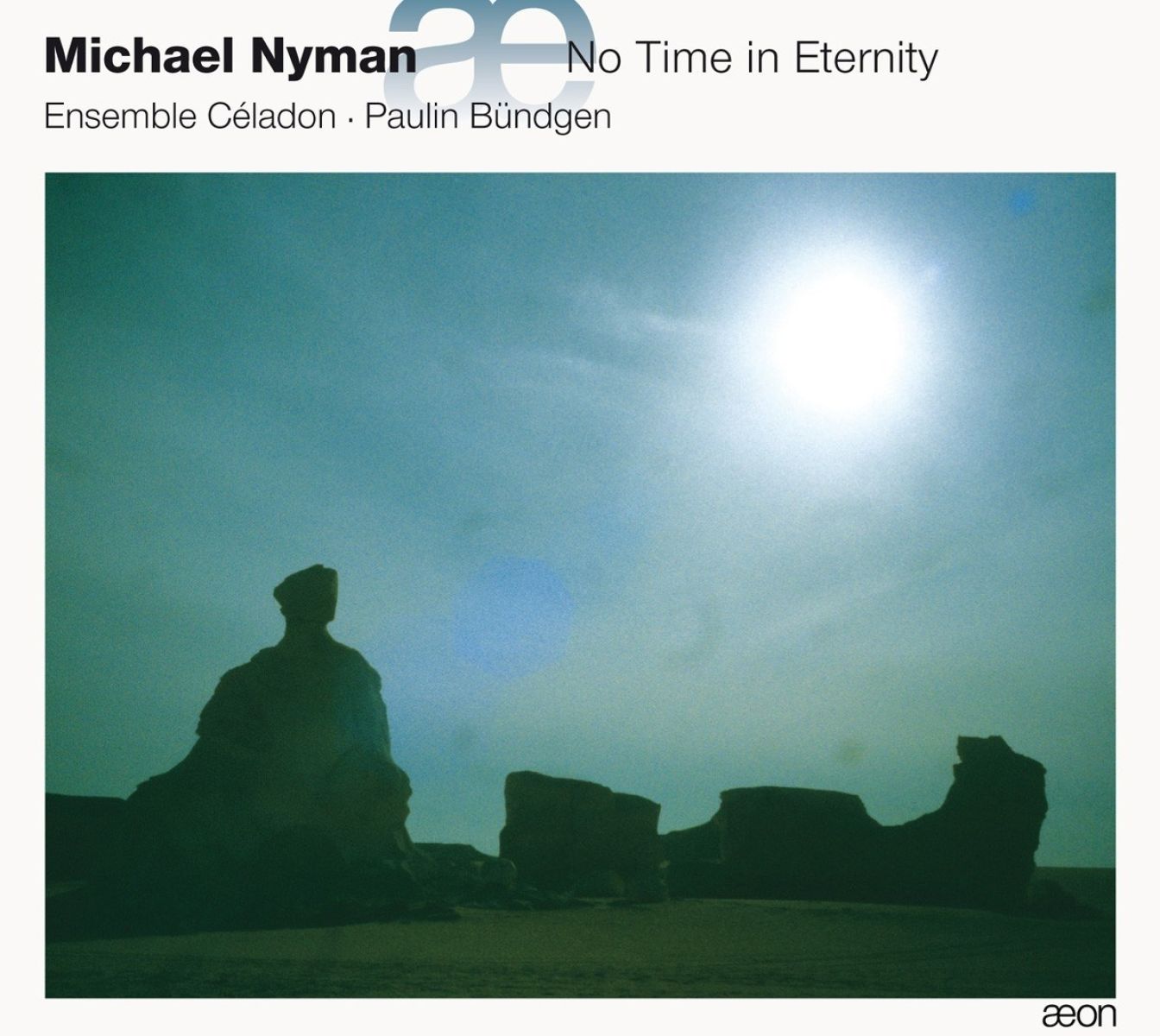 Afbeelding van Michael Nyman, Ensemble Céladon, Paulin Bündgen - No Time In Eternity