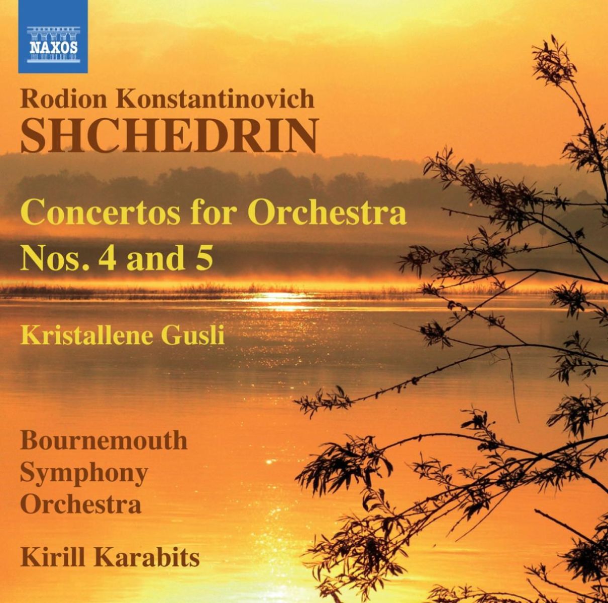 Afbeelding van Bournemouth Symphony Orchestra, Kirill Karabits - Shchedrin: Concertos For Orchestra Nos. 4 & 5 / Kristallene Gusli