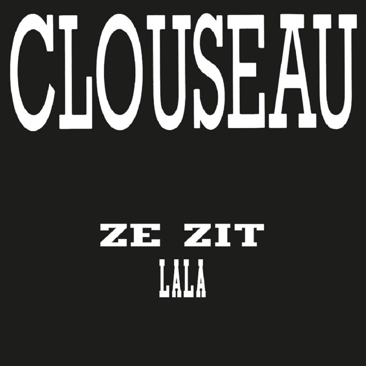 Afbeelding van Clouseau - Ze Zit Achter Me Aan 