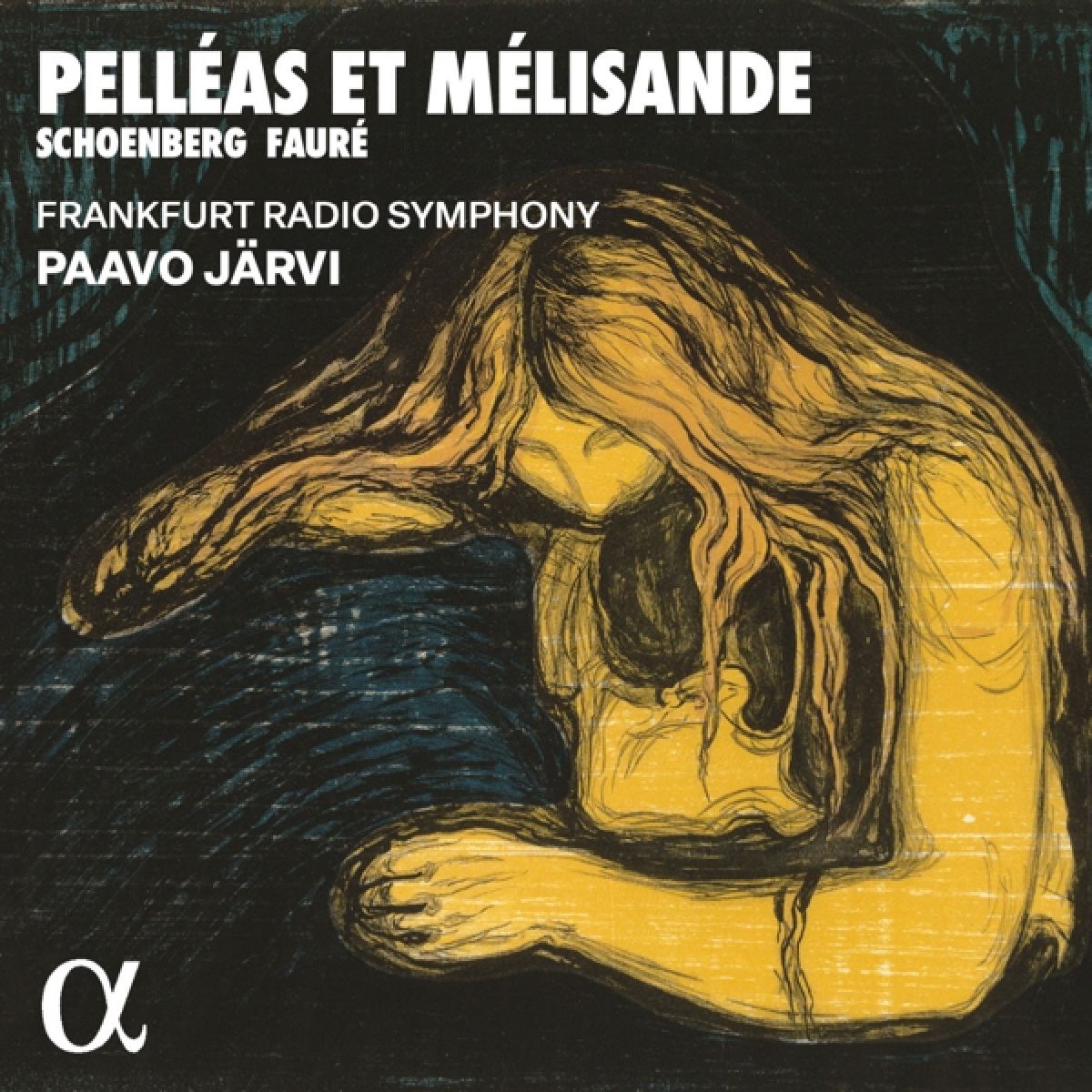Frankfurt Radio Symphony, Paavo Jarvi - Schoenberg & Fauré: Pelleas Et Melisande