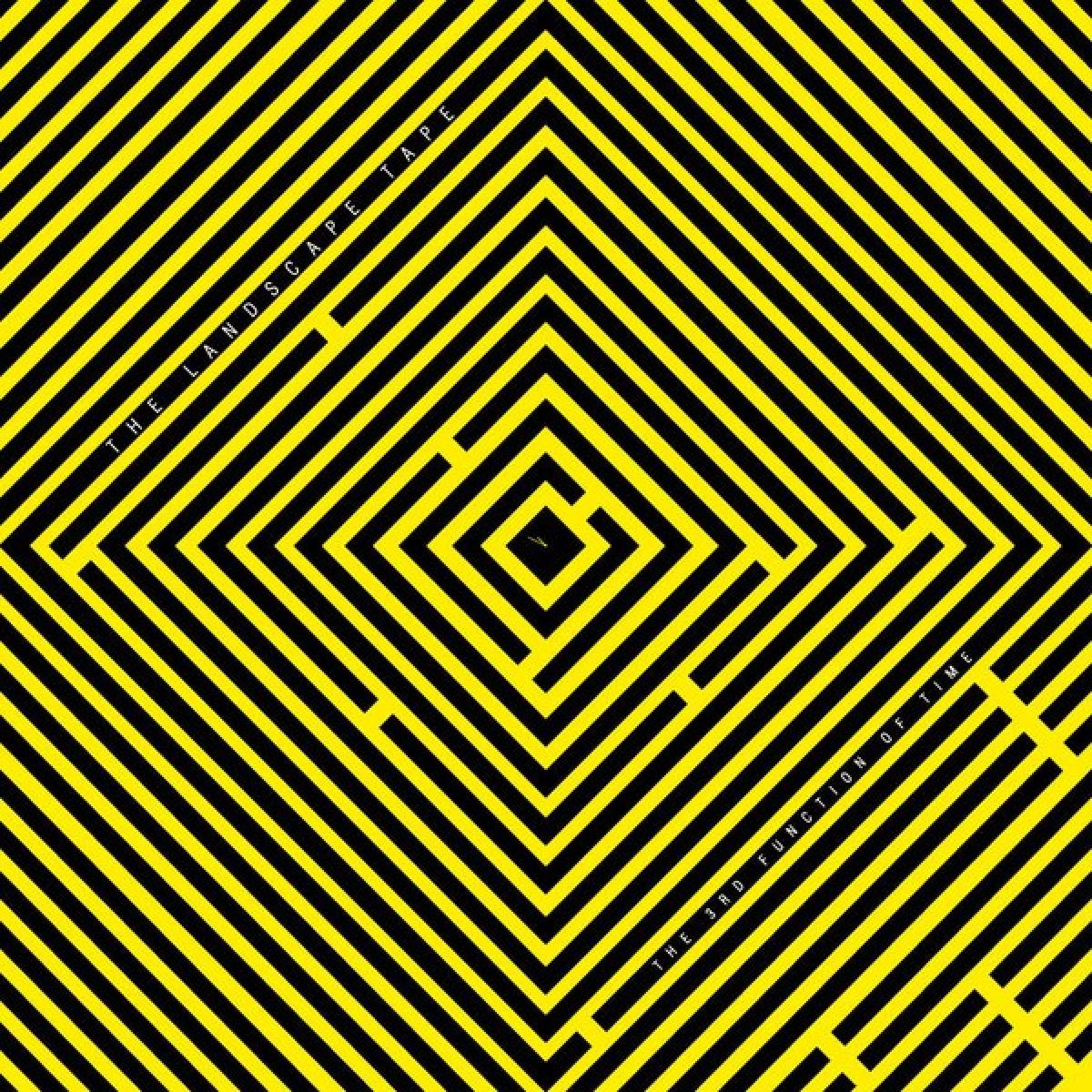 Landscape Tape - The 3rd Function Of Time