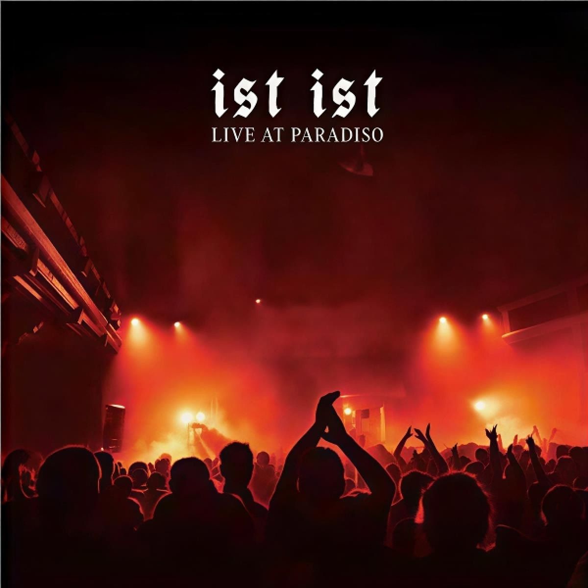 Afbeelding van Ist Ist - Live At Paradiso