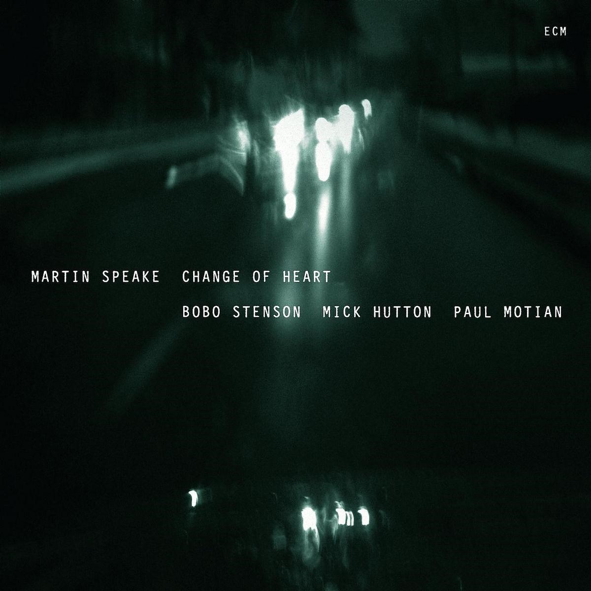 Martin Speake, Bobo Stenson, Nick Hutton, Paul Motian - Change Of Heart