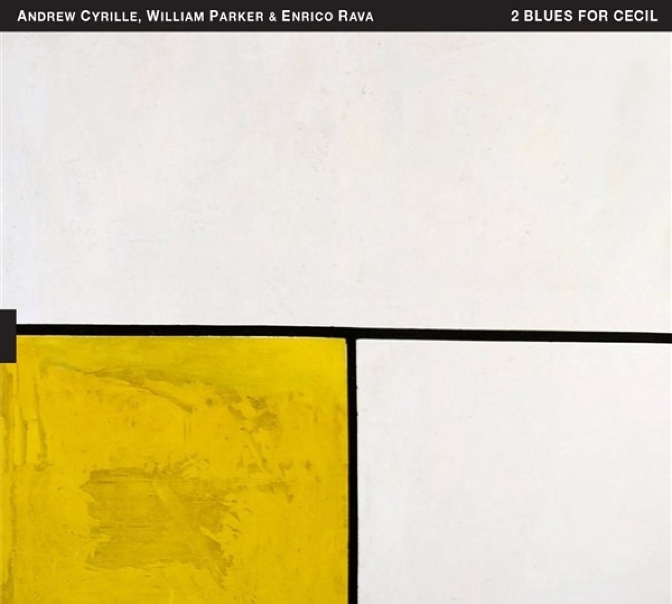 Afbeelding van Andrew Cyrille, William Parker & Enrico Rava - 2 Blues For Cecil