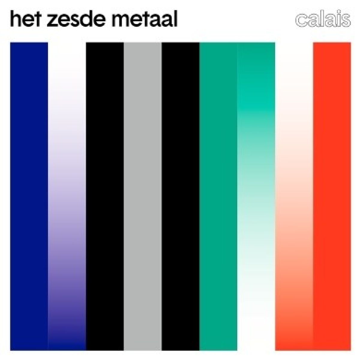 Afbeelding van Het Zesde Metaal - Calais